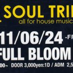 SOULTRIBE@大阪 南船場 fullbloom