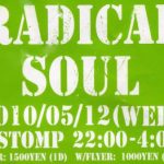 RADICAL SOUL@STOMP2010.05.12