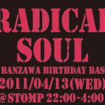 Radical soul@大阪Club stomp2011.04.13